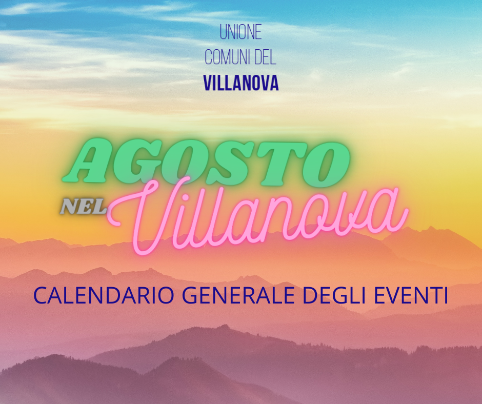 AGOSTO NEL VILLANOVA - CALENDARIO EVENTI